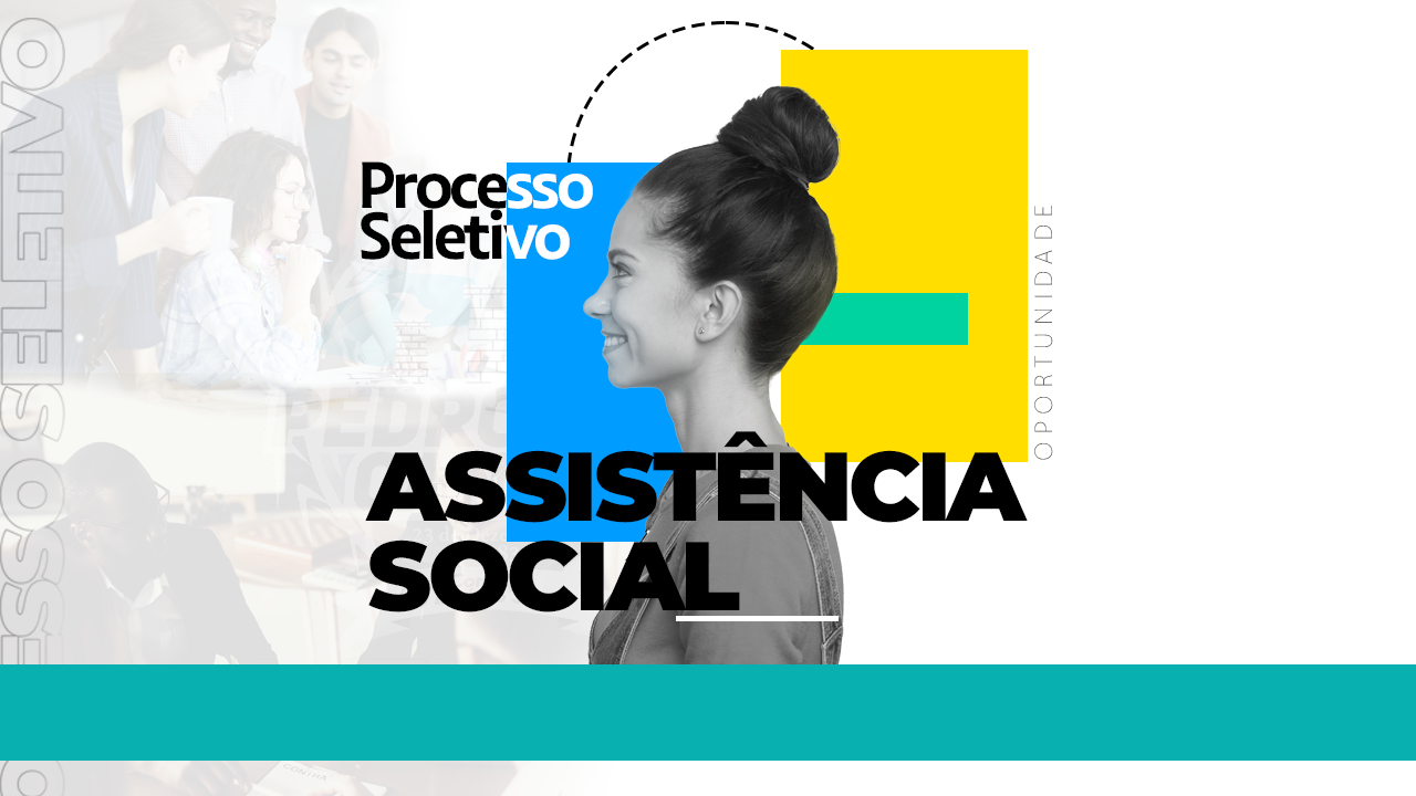 Processo Seletivo da Assistência Social e Habitação
