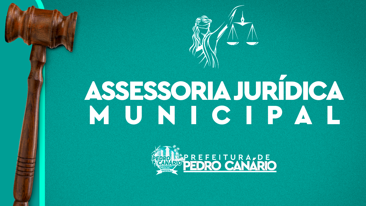 Prefeitura de Pedro Canário implementa o serviço de Assessoria Jurídica Municipal 