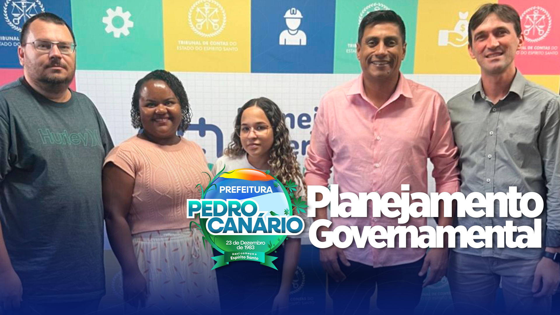Comitiva de Pedro Canário participa de Capacitação sobre Planejamento Governamental no TCE-ES